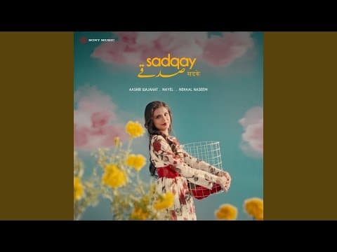 Sadqay - Nehaal Naseem